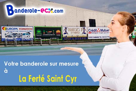 A La Ferté-Saint-Cyr (Loir-et-Cher/41220) fourniture de votre banderole pas cher
