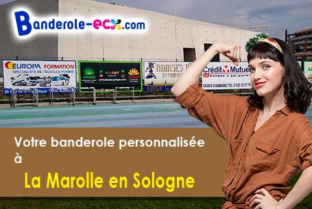 Impression de votre banderole publicitaire à La Marolle-en-Sologne (Loir-et-Cher/41210)