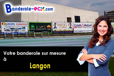 A Langon (Loir-et-Cher/41320) fourniture de votre banderole personnalisée