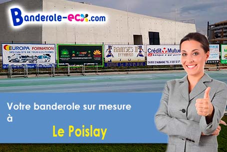 A Le Poislay (Loir-et-Cher/41270) fourniture de votre banderole personnalisée