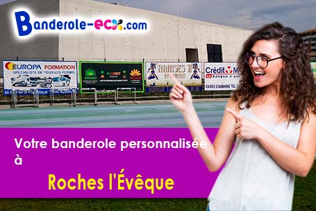 Impression de votre banderole personnalisée à Roches-l'Évêque (Loir-et-Cher/41800)