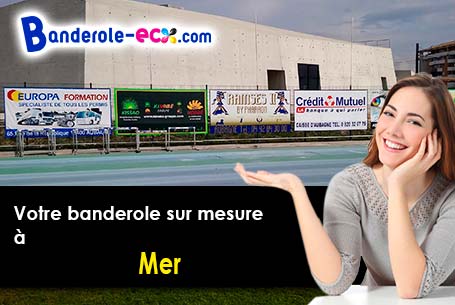 A Mer (Loir-et-Cher/41500) fourniture de votre banderole publicitaire