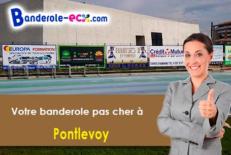 Banderole pas cher pour vos événements à Pontlevoy (Loir-et-Cher/41400)