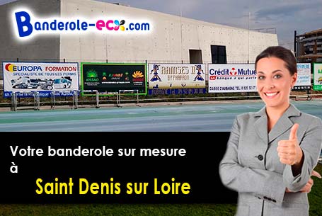 A Saint-Denis-sur-Loire (Loir-et-Cher/41000) fourniture de votre banderole publicitaire