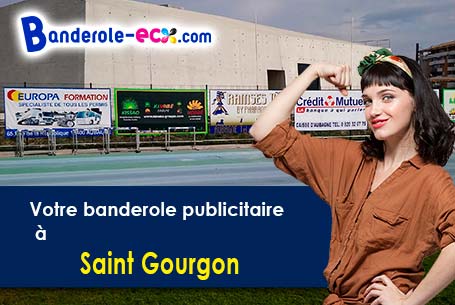 A Saint-Gourgon (Loir-et-Cher/41310) impression de votre banderole publicitaire