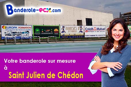 A Saint-Julien-de-Chédon (Loir-et-Cher/41400) fourniture de votre banderole pas cher