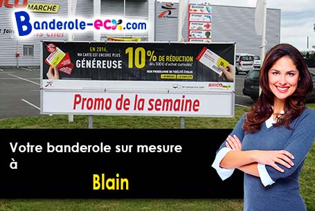 A Blain (Loire-Atlantique/44130) fourniture de votre banderole publicitaire
