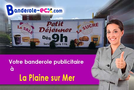 A La Plaine-sur-Mer (Loire-Atlantique/44770) impression de votre banderole publicitaire