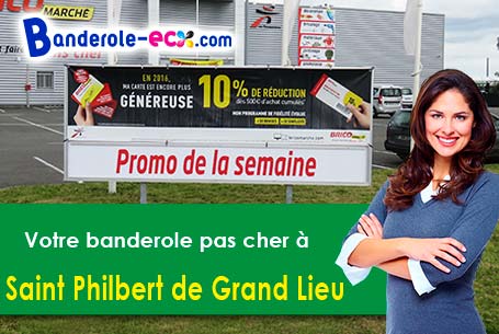 Banderole pas cher pour vos événements à Saint-Philbert-de-Grand-Lieu (Loire-Atlantique/44310)