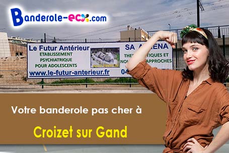 Banderole pas cher pour vos événements à Croizet-sur-Gand (Loire/42540)