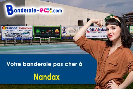 Banderole pas cher pour vos événements à Nandax (Loire/42720)
