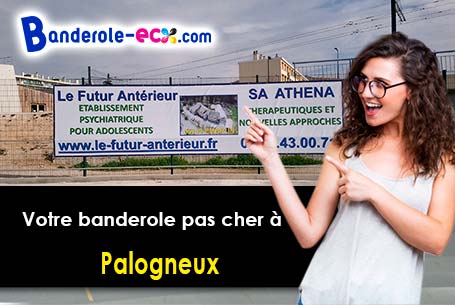 Banderole pas cher pour vos événements à Palogneux (Loire/42890)