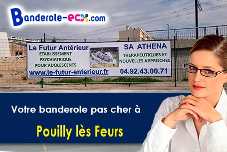 Banderole pas cher pour vos événements à Pouilly-lès-Feurs (Loire/42110)