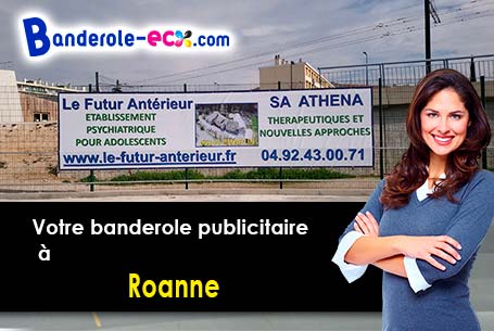A Roanne (Loire/42300) impression de votre banderole personnalisée