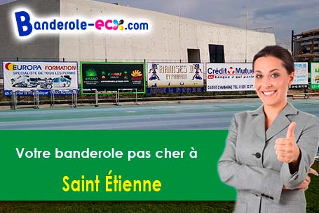 Banderole pas cher pour vos événements à Saint-Étienne (Loire/42000-42100-42230)
