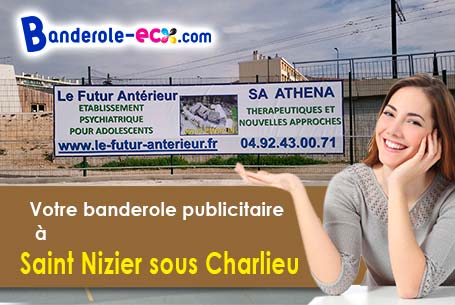 A Saint-Nizier-sous-Charlieu (Loire/42190) impression de votre banderole publicitaire