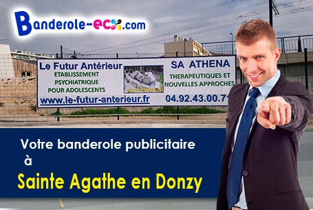 A Sainte-Agathe-en-Donzy (Loire/42510) impression de votre banderole publicitaire