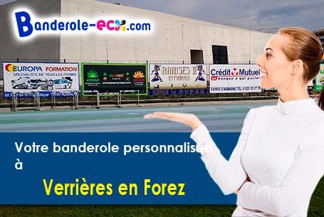 Impression de votre banderole publicitaire à Verrières-en-Forez (Loire/42600)