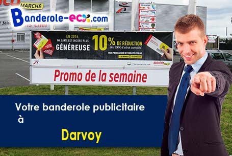 A Darvoy (Loiret/45150) fourniture de votre banderole pas cher