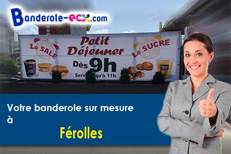 A Férolles (Loiret/45150) fourniture de votre banderole personnalisée