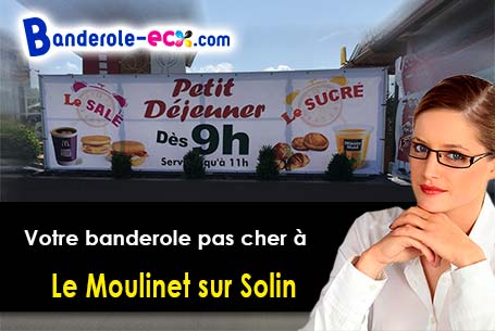 Banderole pas cher pour vos événements à Le Moulinet-sur-Solin (Loiret/45290)