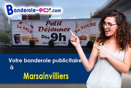 A Marsainvilliers (Loiret/45300) impression de votre banderole publicitaire