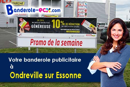 A Ondreville-sur-Essonne (Loiret/45390) fourniture de votre banderole pas cher