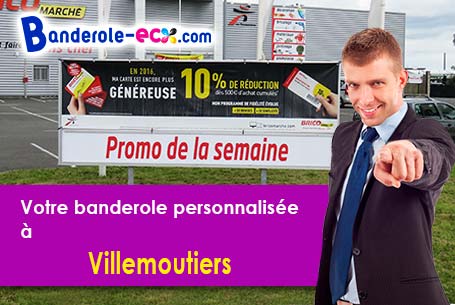 A Villemoutiers (Loiret/45270) impression de votre banderole publicitaire