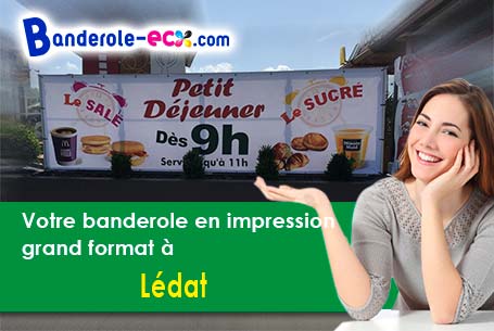 Impression de votre banderole personnalisée à Lédat (Lot-et-Garonne/47300)