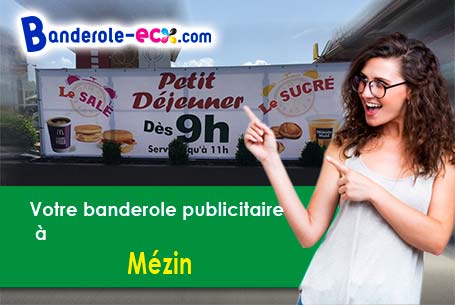 A Mézin (Lot-et-Garonne/47170) fourniture de votre banderole pas cher