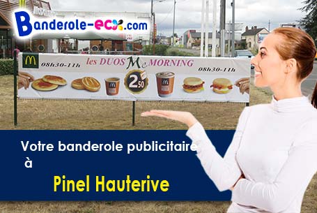 A Pinel-Hauterive (Lot-et-Garonne/47380) fourniture de votre banderole personnalisée