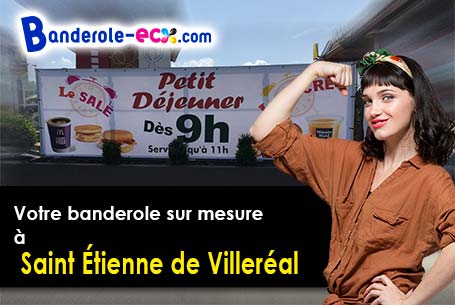 Banderole publicitaire pour vos événements à Saint-Étienne-de-Villeréal (Lot-et-Garonne/47210)