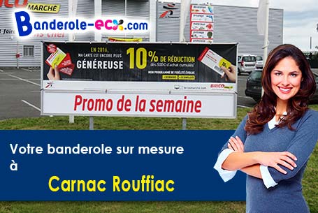 Banderole publicitaire pour vos événements à Carnac-Rouffiac (Lot/46140)