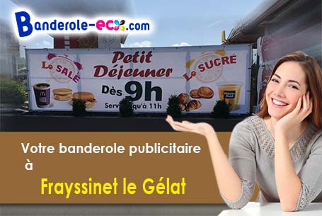 A Frayssinet-le-Gélat (Lot/46250) fourniture de votre banderole publicitaire