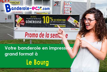 Impression de votre banderole pas cher à Le Bourg (Lot/46120)