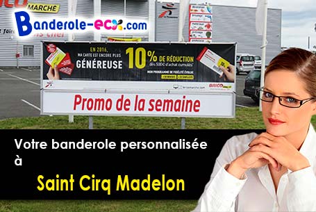 A Saint-Cirq-Madelon (Lot/46300) impression de votre banderole personnalisée