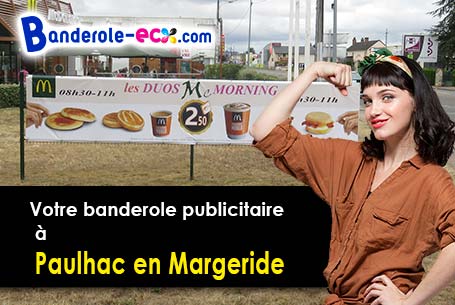 A Paulhac-en-Margeride (Lozère/48140) fourniture de votre banderole publicitaire
