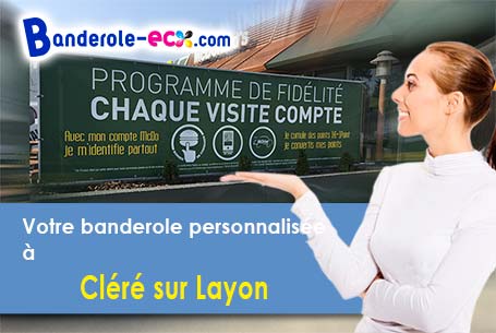 A Cléré-sur-Layon (Maine-et-Loire/49560) impression de votre banderole publicitaire