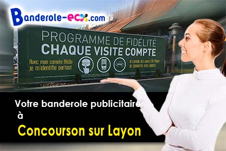 A Concourson-sur-Layon (Maine-et-Loire/49700) fourniture de votre banderole publicitaire