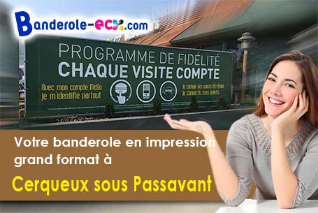 Impression de votre banderole publicitaire à Cerqueux-sous-Passavant (Maine-et-Loire/49310)