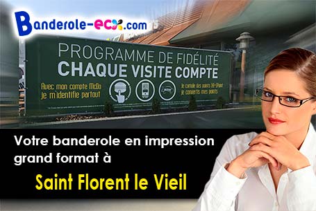 Impression de votre banderole publicitaire à Saint-Florent-le-Vieil (Maine-et-Loire/49410)