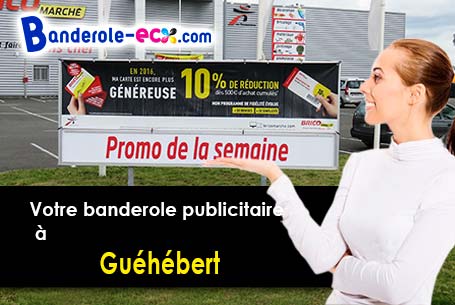 A Guéhébert (Manche/50210) fourniture de votre banderole personnalisée