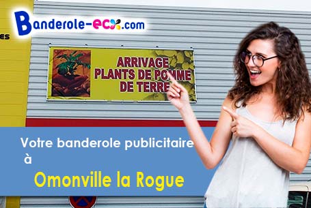 A Omonville-la-Rogue (Manche/50440) fourniture de votre banderole publicitaire