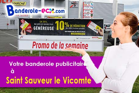 A Saint-Sauveur-le-Vicomte (Manche/50390) fourniture de votre banderole pas cher
