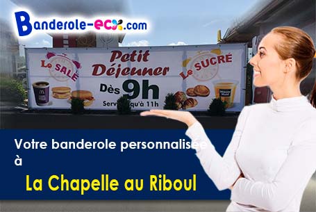Réalisation de votre banderole publicitaire à La Chapelle-au-Riboul (Mayenne/53440)