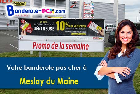 Banderole pas cher pour vos expositions à Meslay-du-Maine (Mayenne/53170)