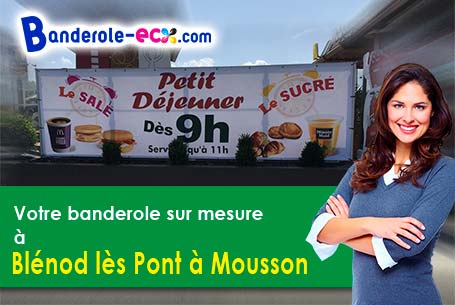 Réalisation de votre banderole publicitaire à Blénod-lès-Pont-à-Mousson (Meurthe-et-Moselle/54700)