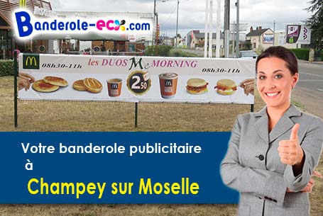 Réalisation de votre banderole publicitaire à Champey-sur-Moselle (Meurthe-et-Moselle/54700)