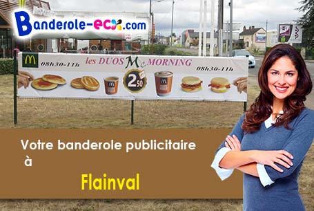Réalisation de votre banderole publicitaire à Flainval (Meurthe-et-Moselle/54110)