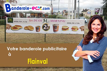 Réalisation de votre banderole publicitaire à Flainval (Meurthe-et-Moselle/54110)